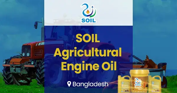 SOIL Agricultural engine oil in Bangladesh